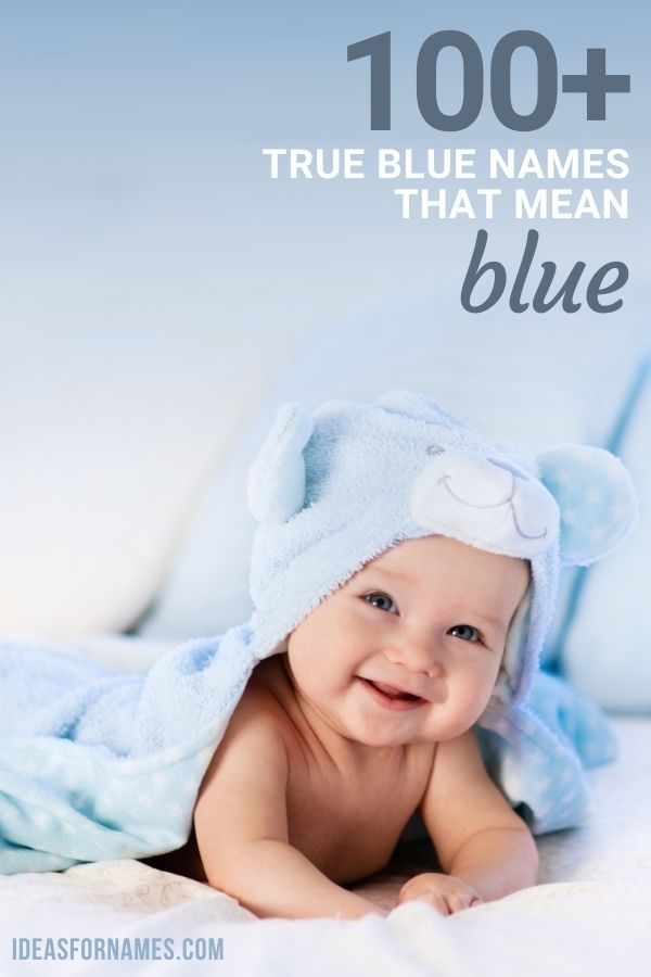 True Blue Names That Mean BLUE For Boys and Girls